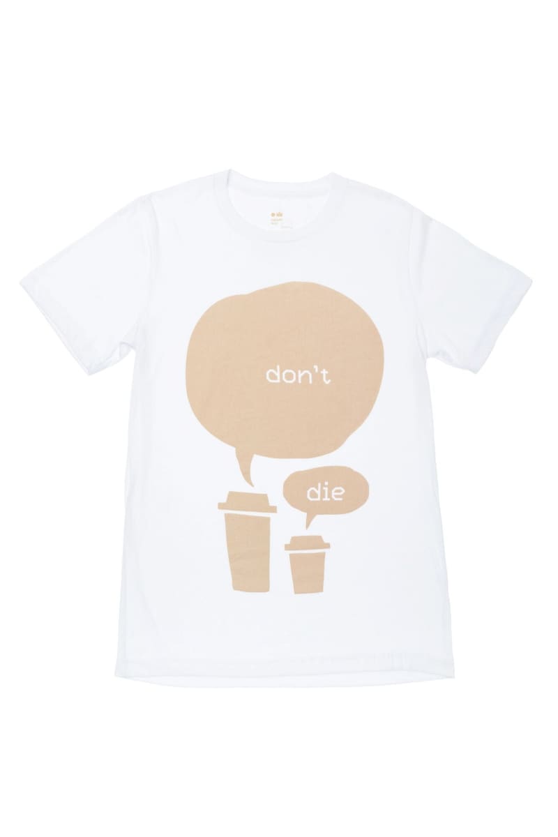 Adults 'Don't Die' T-Shirt Coffee - White